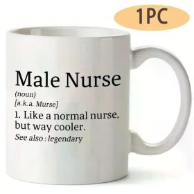 1pc 11oz Large Ceramic Coffee Mug - "Male Nurse" Funny Definition, Ideal Gift for Men, Boyfriend, Husband, Dad -