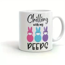 1pc Chilling with My Peeps Easter Bunny Mug - 11oz White Ceramic Cup, Microwave Safe, Hand Wash Only, Perfect for