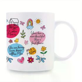 1pc 11oz "Best Mom Ever" Inspirational Mug, Floral and Rainbow Design, Motivational Coffee Mug for Moms, Unique